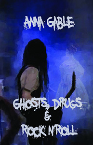 Ghosts, Drugs & Rock’n’Roll