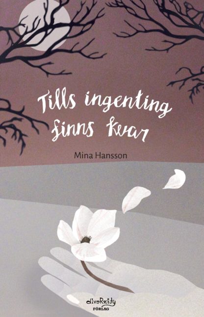 Tills ingenting finns kvar