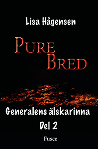 Purebred III – Generalens älskarinna del 2